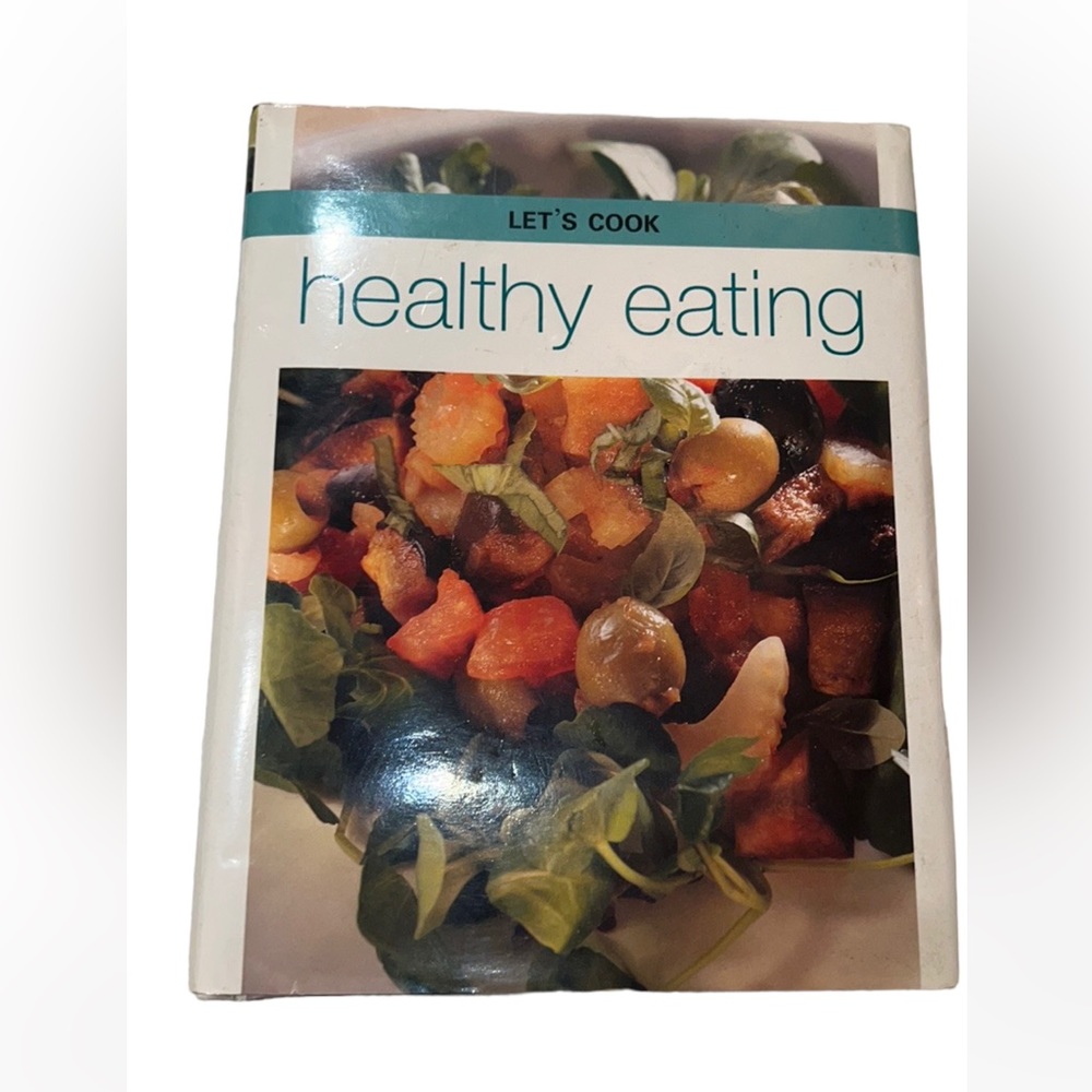 LETS COOK HEALTHY EATING COOKBOOK HUNDREDS OF GREAT RECIPES WITH PICTURES
